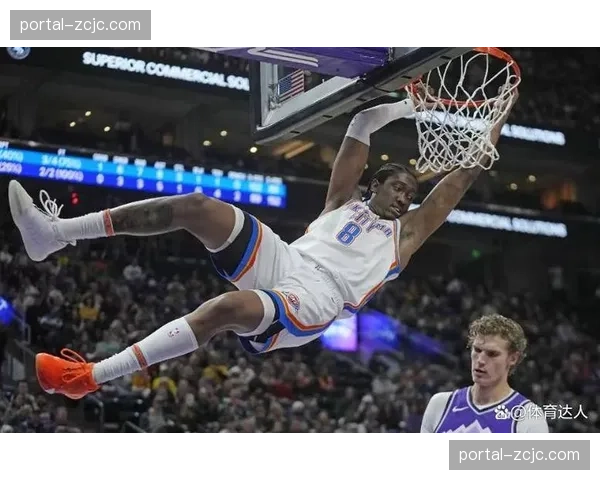 杰伦威廉姆斯腿筋拉伤缺阵 雷霆锋线核心伤病影响球队排名